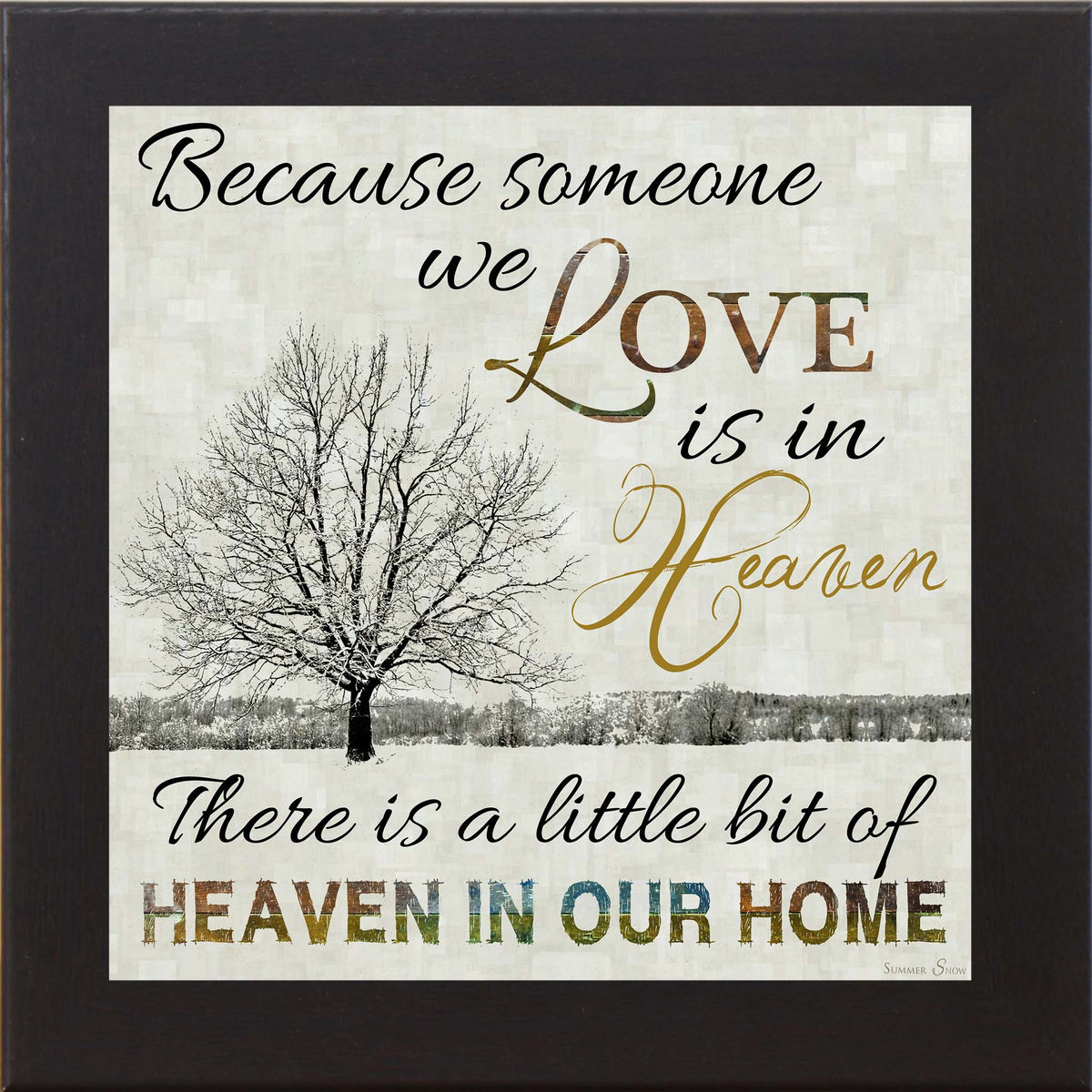 Square framed sympathy wall art with the words “Because someone we love is in heaven,” featuring a peaceful tree landscape with soft neutral tones and textured background