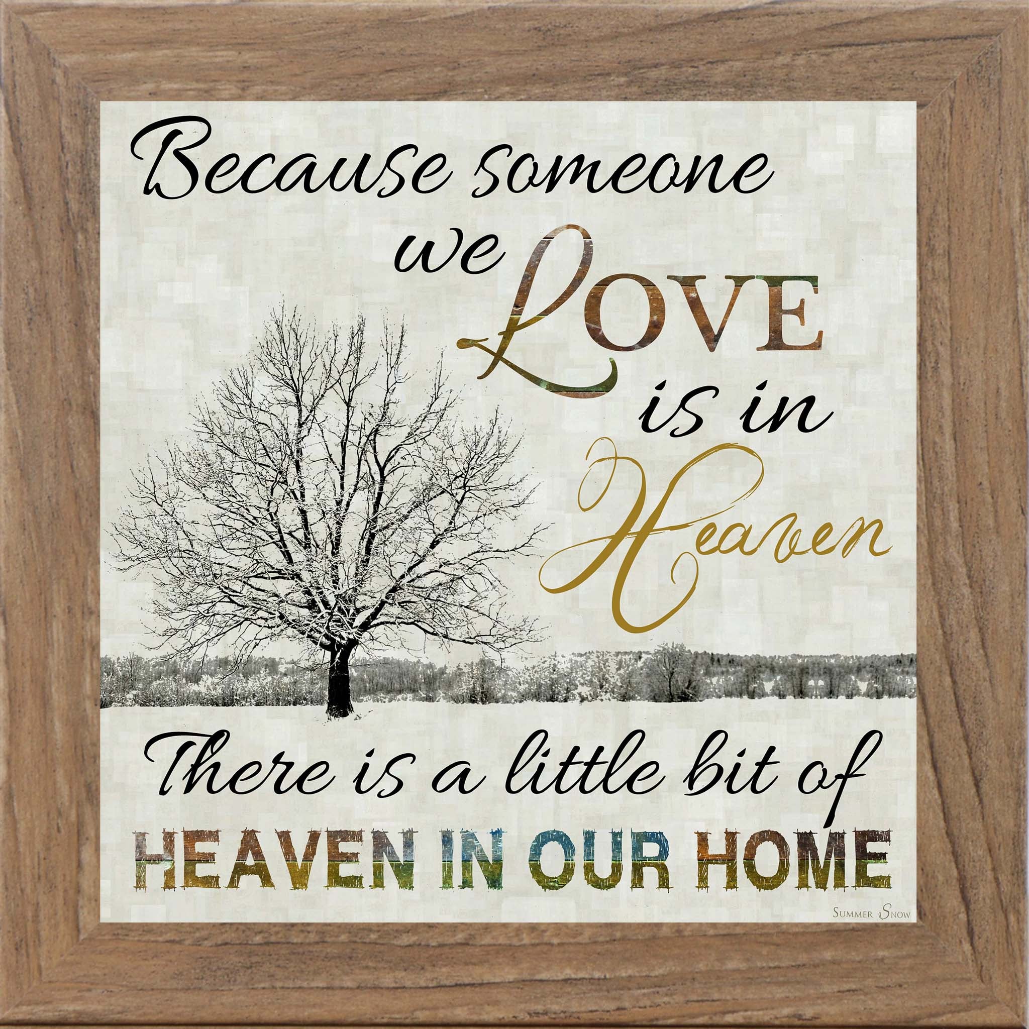 Because Someone We Love Is In Heaven – Sympathy Framed Wall Art | Memorial & Remembrance Decor (SS6747)