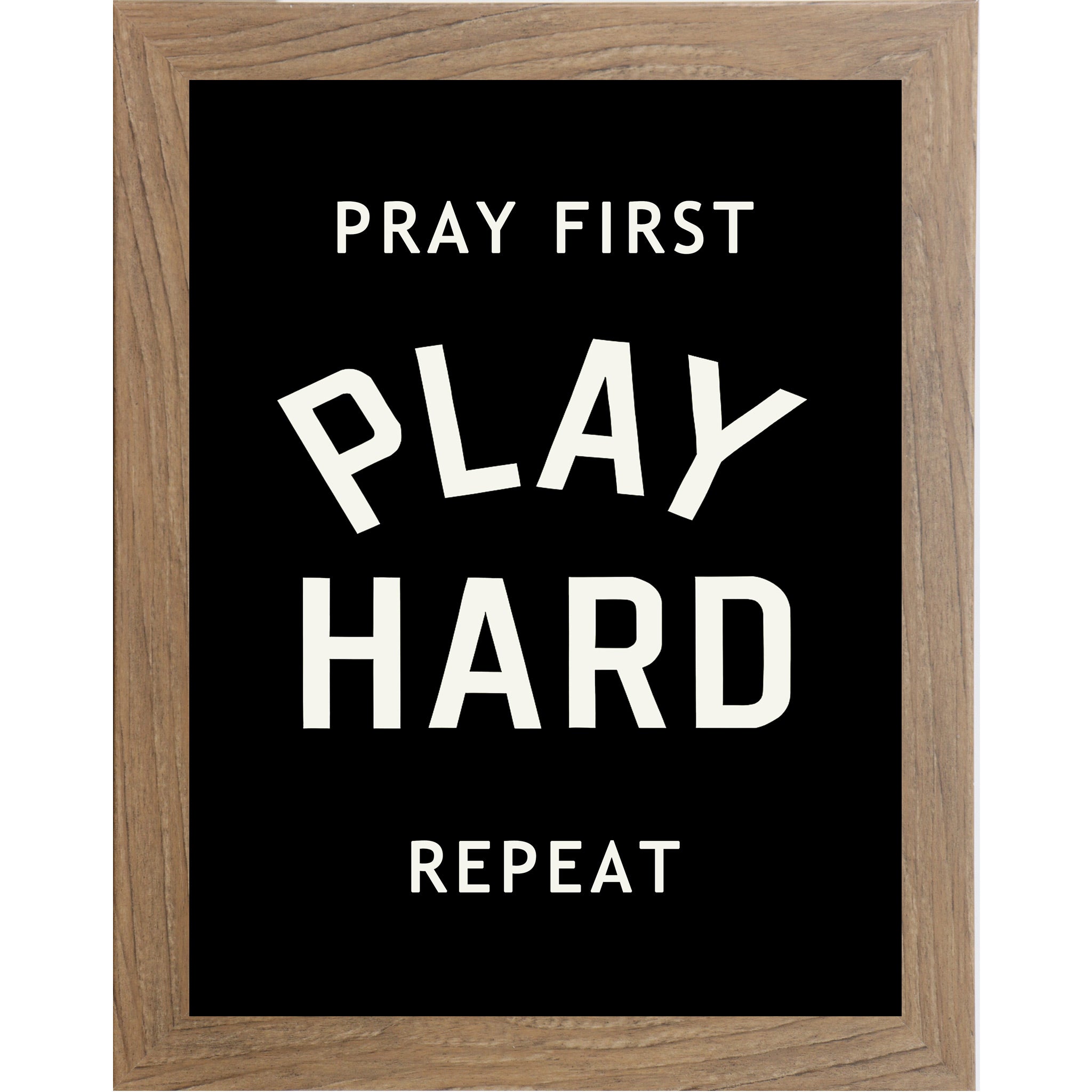 Farmtable framed vertical Christian wall art featuring Pray First Play Hard Repeat in bold cream athletic varsity typography on a pure black background