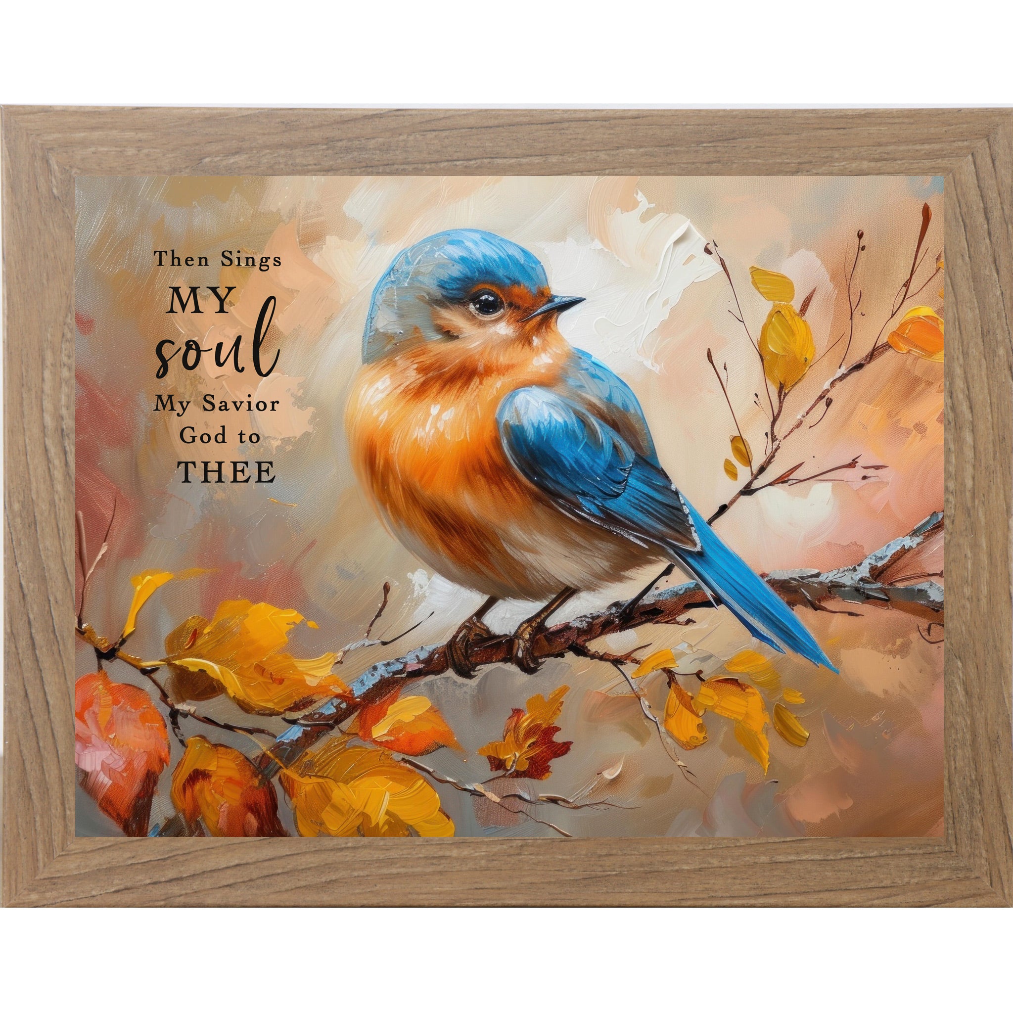 Farmtable framed landscape Christian hymn wall art featuring vivid blue bluebird perched on autumn branch with orange gold and russet leaves and the words Then Sings My Soul My Savior God To Thee on warm autumn background — NS349