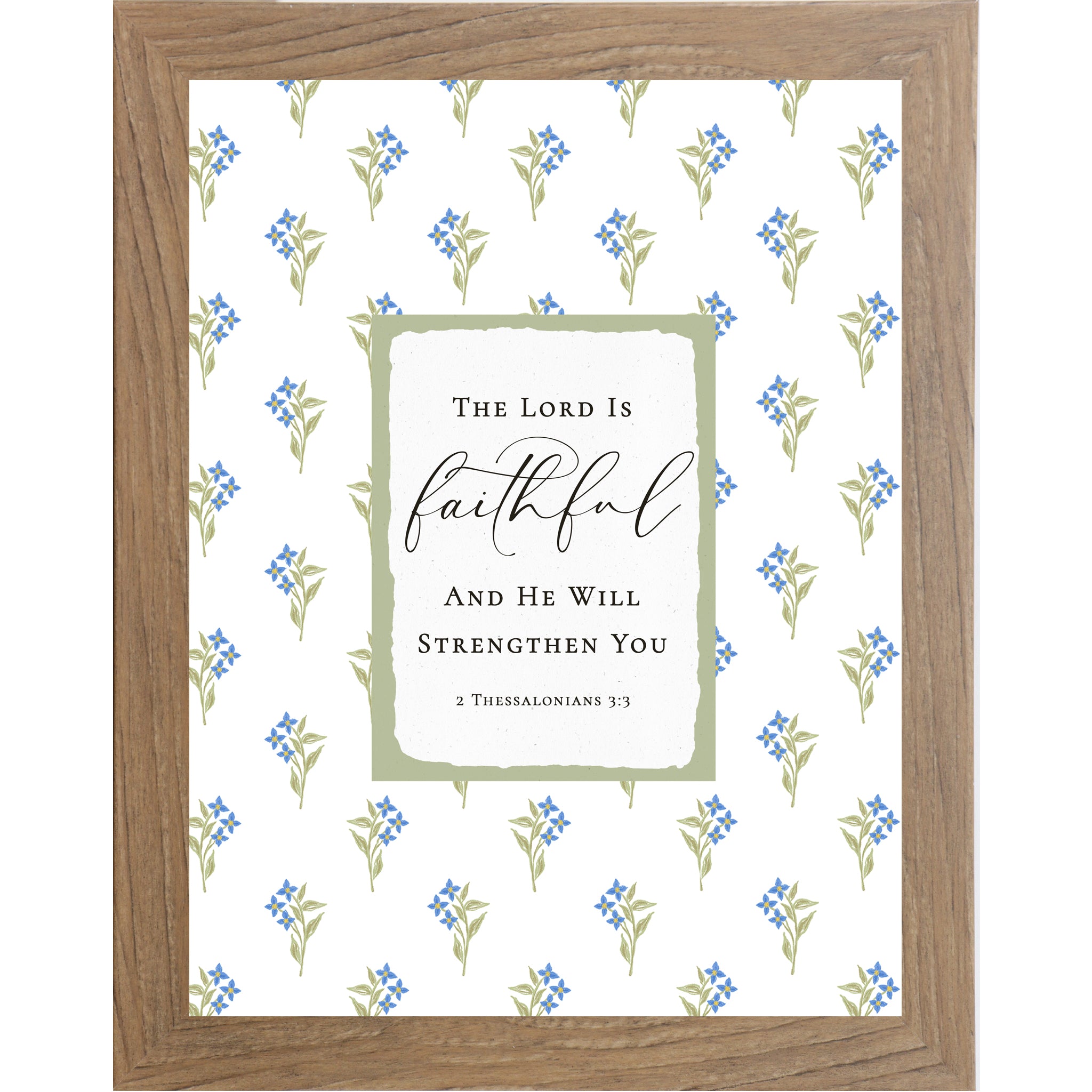 Floral Christian wall art featuring 2 Thessalonians 3:3 with blue flowers and green stems surrounding a sage center panel reading “The Lord Is Faithful and He will strengthen you” in a vertical framed design.