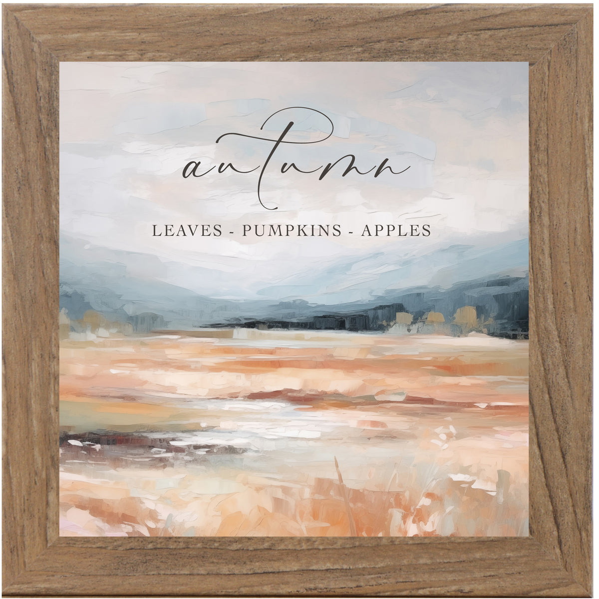 Farmtable framed square fall wall art with Autumn Leaves Pumpkins Apples in elegant mixed script over warm terracotta abstract painterly landscape with soft blue-grey sky