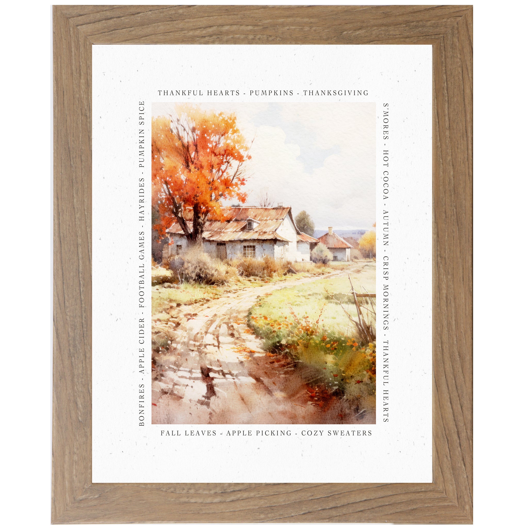 Farmtable framed portrait fall farmhouse wall art featuring watercolor country lane and autumn farmhouse with blazing orange maple tree surrounded by fall word border — Thankful Hearts Pumpkins Thanksgiving Bonfires Apple Cider Football Games Hayrides Pumpkin Spice Fall Leaves Apple Picking Cozy Sweaters — SN387