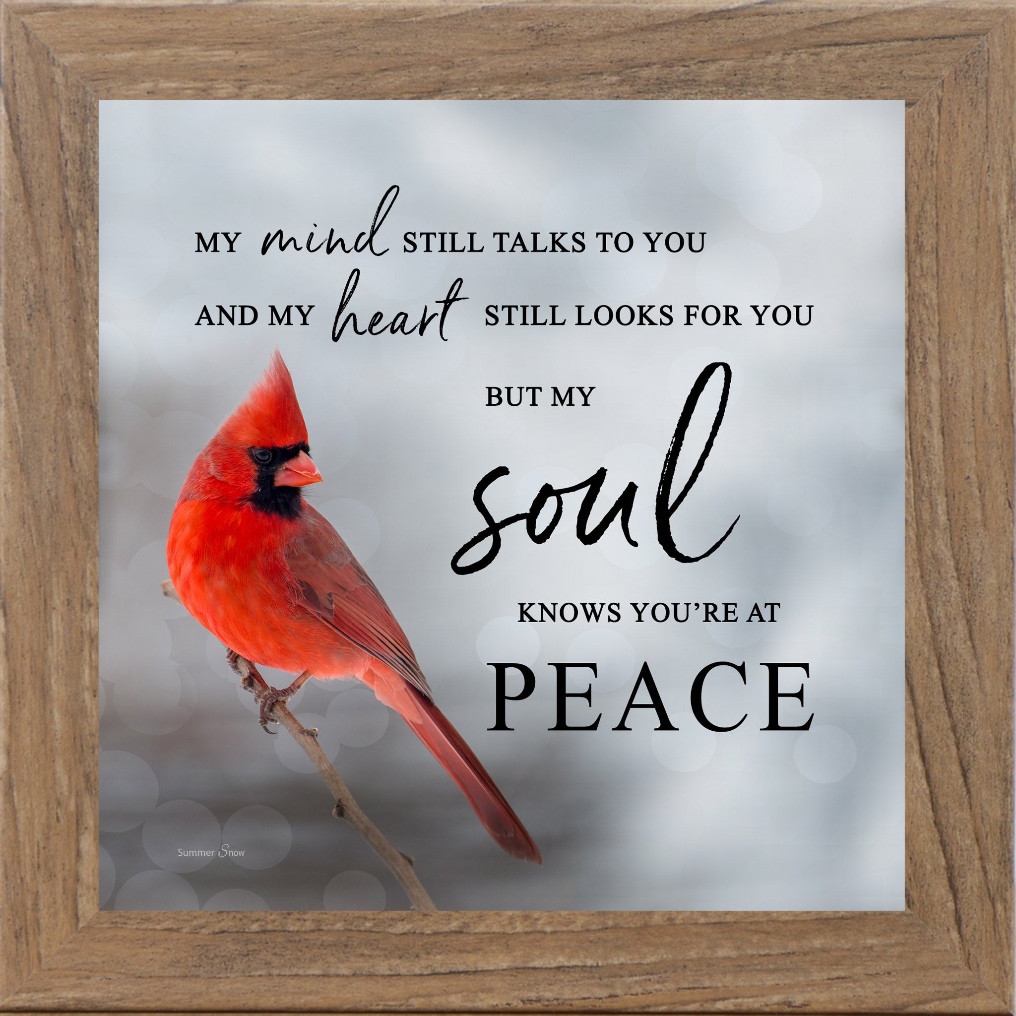 Farmtable framed square cardinal sympathy wall art featuring a photorealistic red cardinal in soft gray mist with the words "My Mind Still Talks to You and My Heart Still Looks for You But My Soul Knows You're at Peace" — SA24