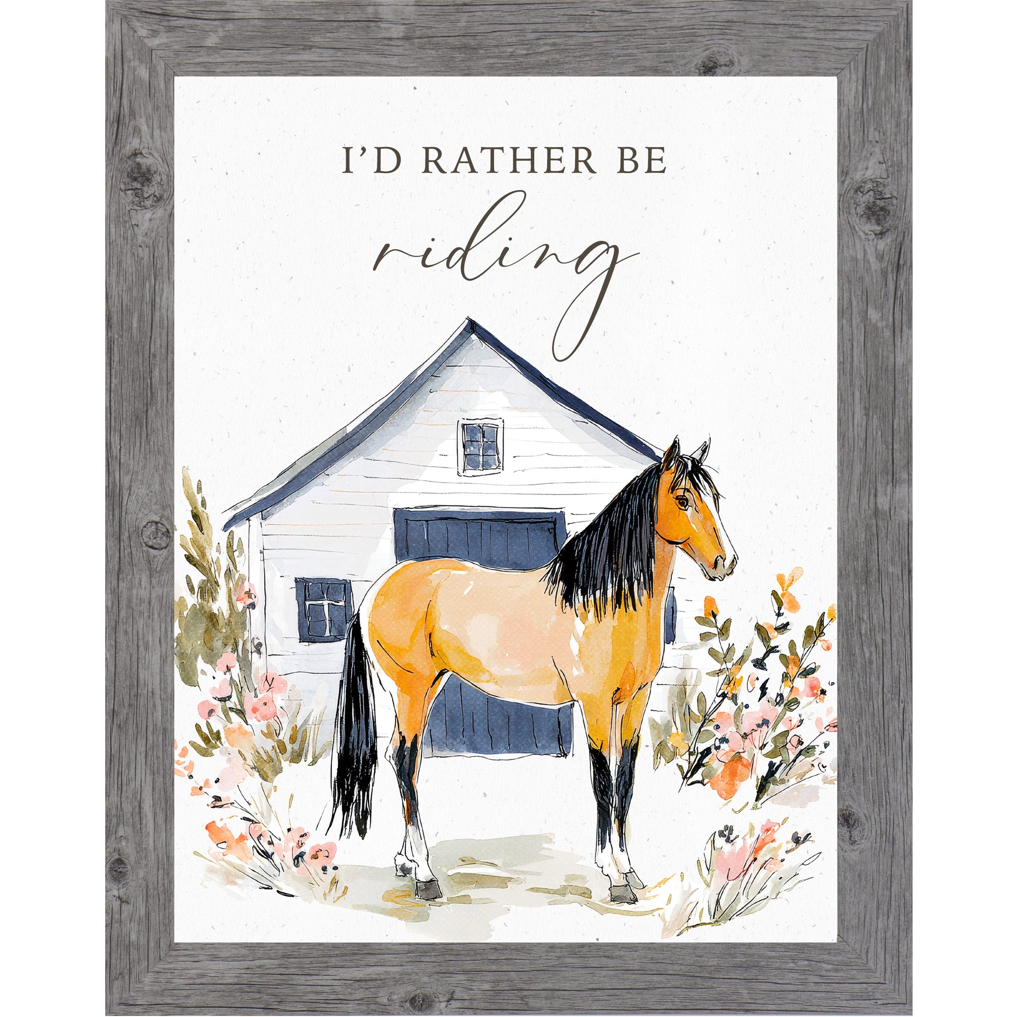 Gray framed portrait watercolor horse wall art with the words I'd Rather Be Riding above a buckskin horse with black mane standing in front of a white barn with navy doors surrounded by peach wildflowers