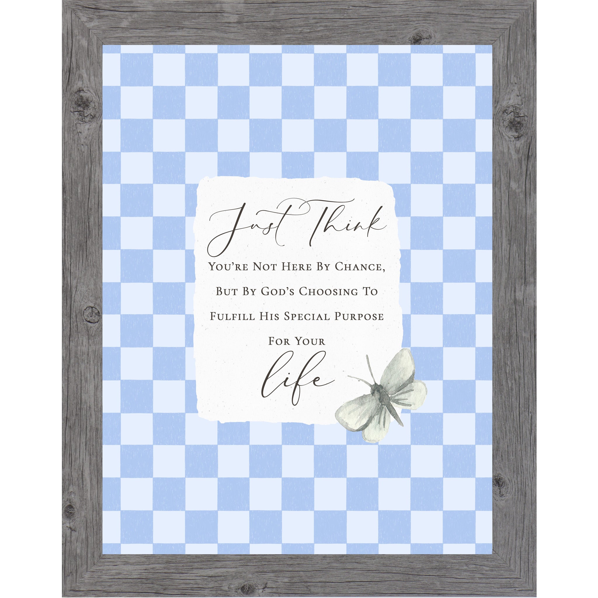 Gray framed portrait Christian inspirational wall art with periwinkle blue checkered background torn-edge white center panel butterfly accent and Just Think You're Not Here By Chance quote