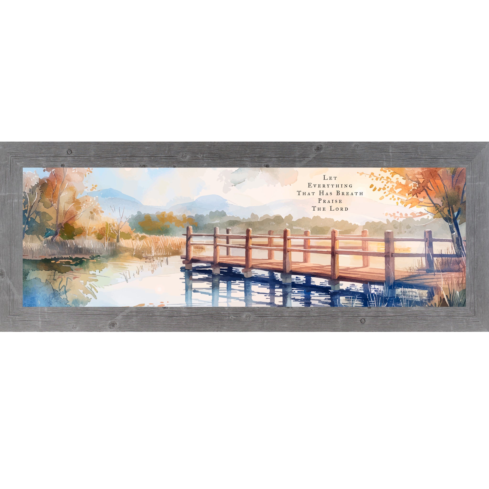 Gray framed wide panoramic Christian wall art featuring a watercolor autumn bridge over still lake water with the scripture Let Everything That Has Breath Praise The Lord Psalm 150:6
