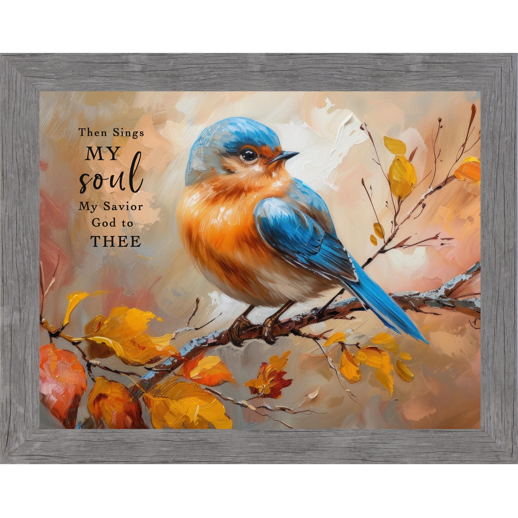 Gray framed landscape Christian hymn wall art featuring vivid blue bluebird perched on autumn branch with orange gold and russet leaves and the words Then Sings My Soul My Savior God To Thee on warm autumn background — NS349