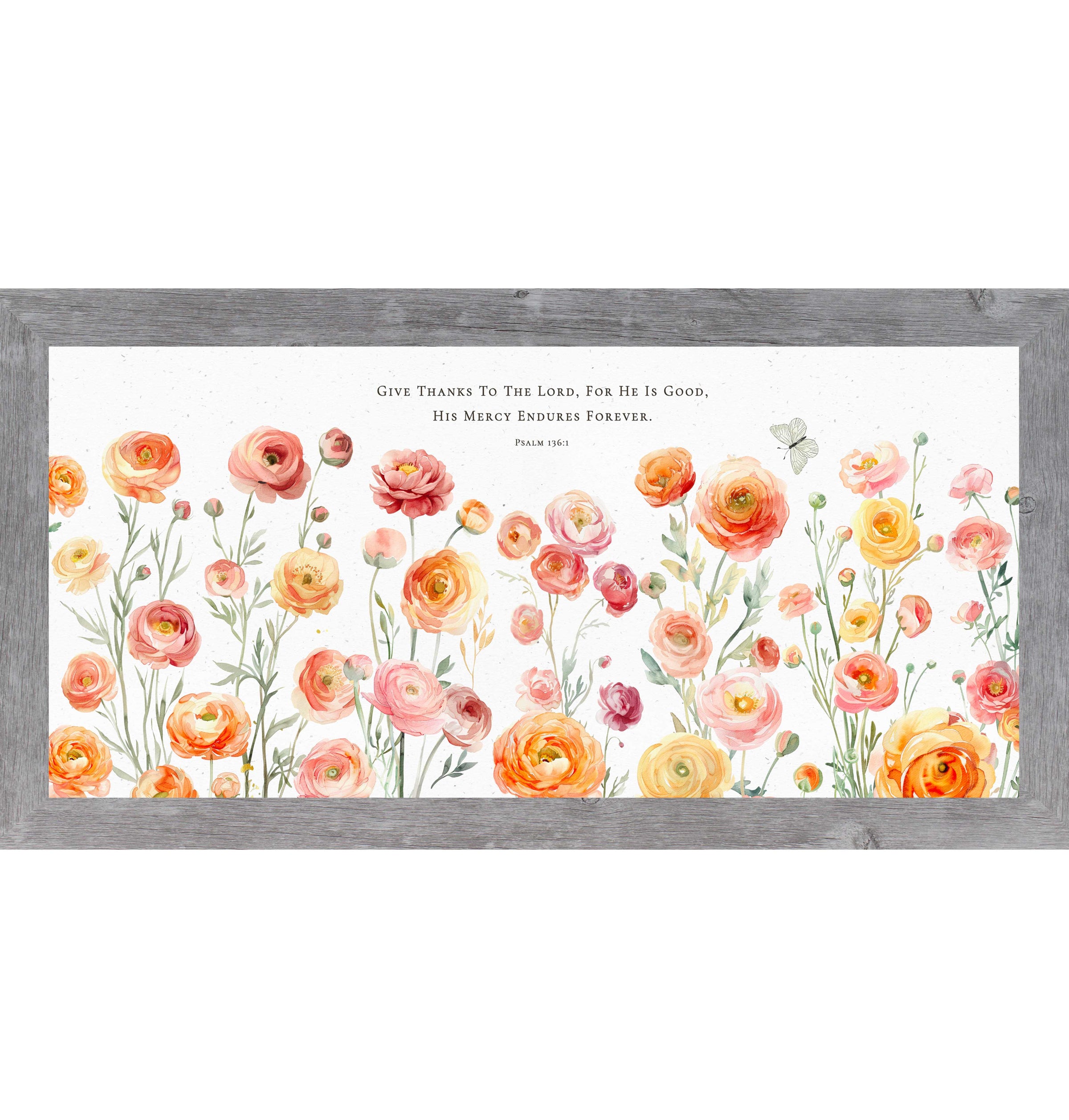 Watercolor ranunculus floral framed wall art featuring Psalm 136:1 “Give thanks to the Lord for He is good His mercy endures forever” in horizontal Christian decor design with butterfly and neutral background.