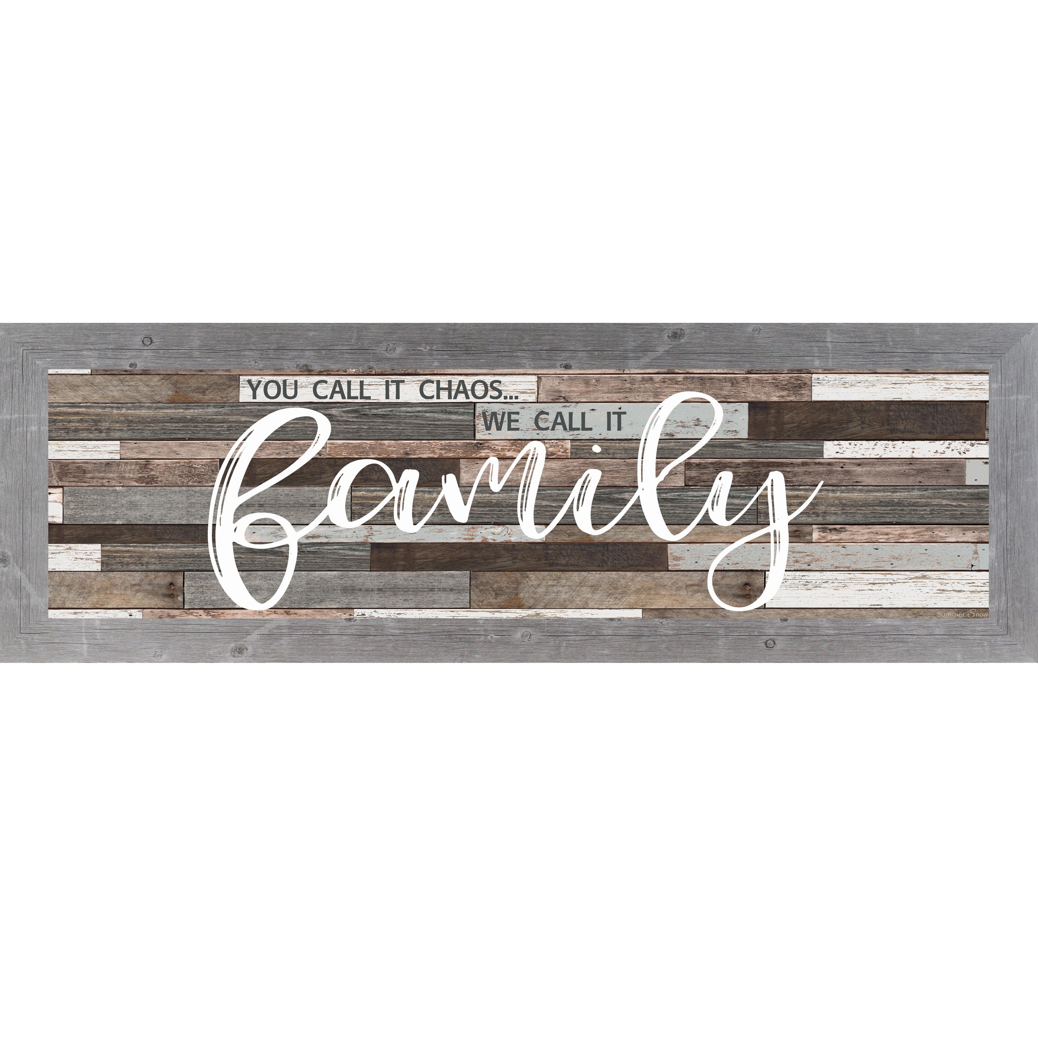 You Call It Chaos, We Call It Family – Wide Slatted Wood Framed Wall Art (SSA103631)