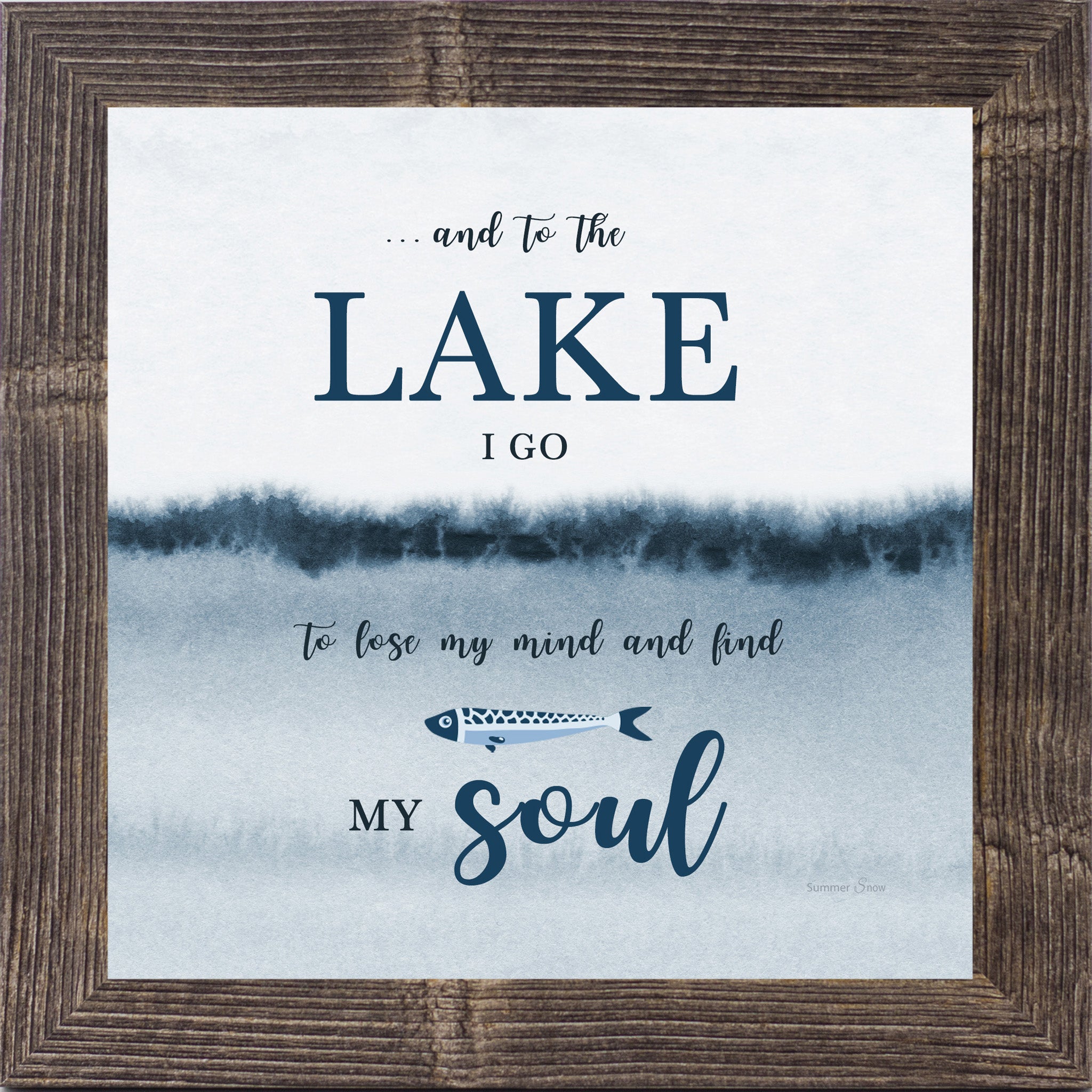 And to the Lake I Go – Inspirational Lake House Wall Art | SS930