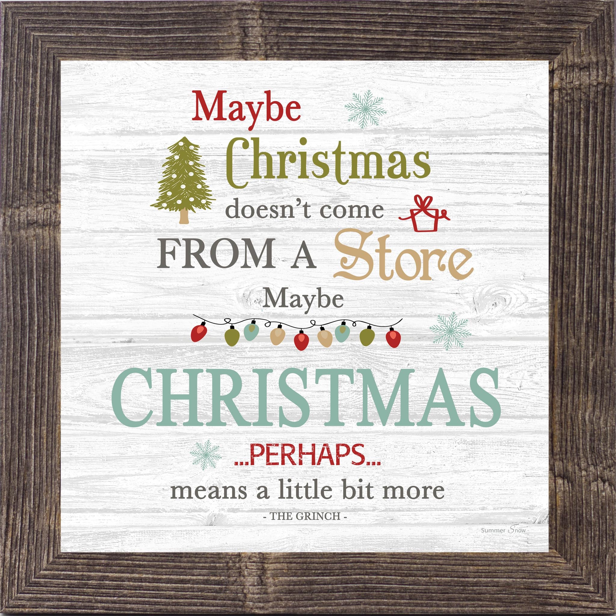 Grinch Christmas quote wall art on a white slatted wood background reading “Maybe Christmas doesn’t come from a store”