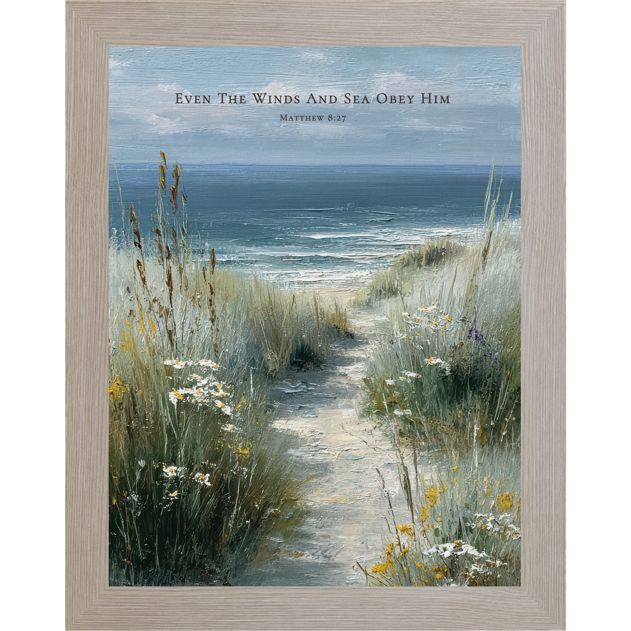Monte Carlo framed portrait Christian coastal wall art featuring a sandy beach path through sea grasses and wildflowers toward the ocean with the scripture Even The Winds And Sea Obey Him Matthew 8:27