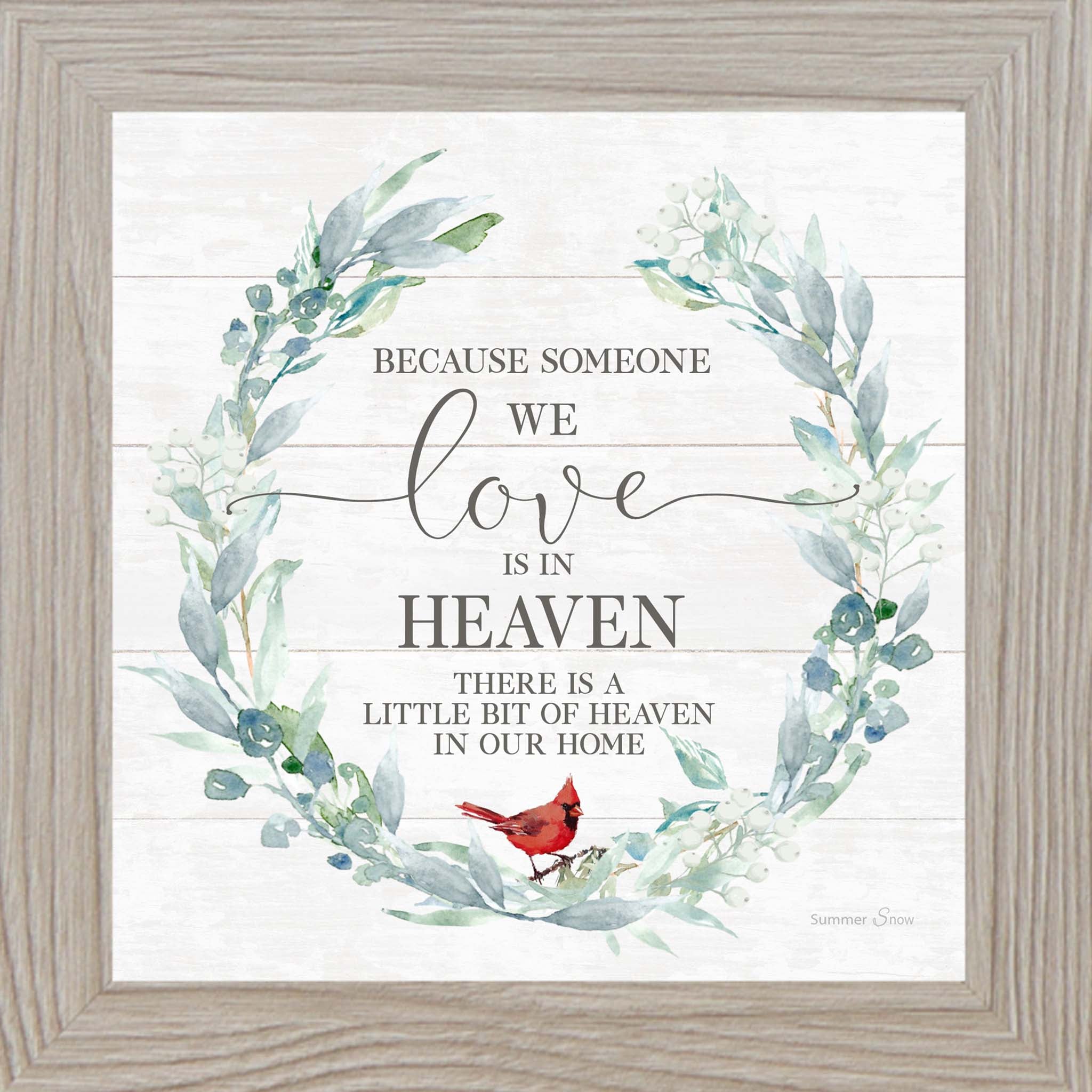 Monte Carlo framed square cardinal sympathy wall art featuring a botanical wreath with red cardinal and the words "Because Someone We Love Is in Heaven There Is a Little Bit of Heaven in Our Home" on shiplap background — SS822