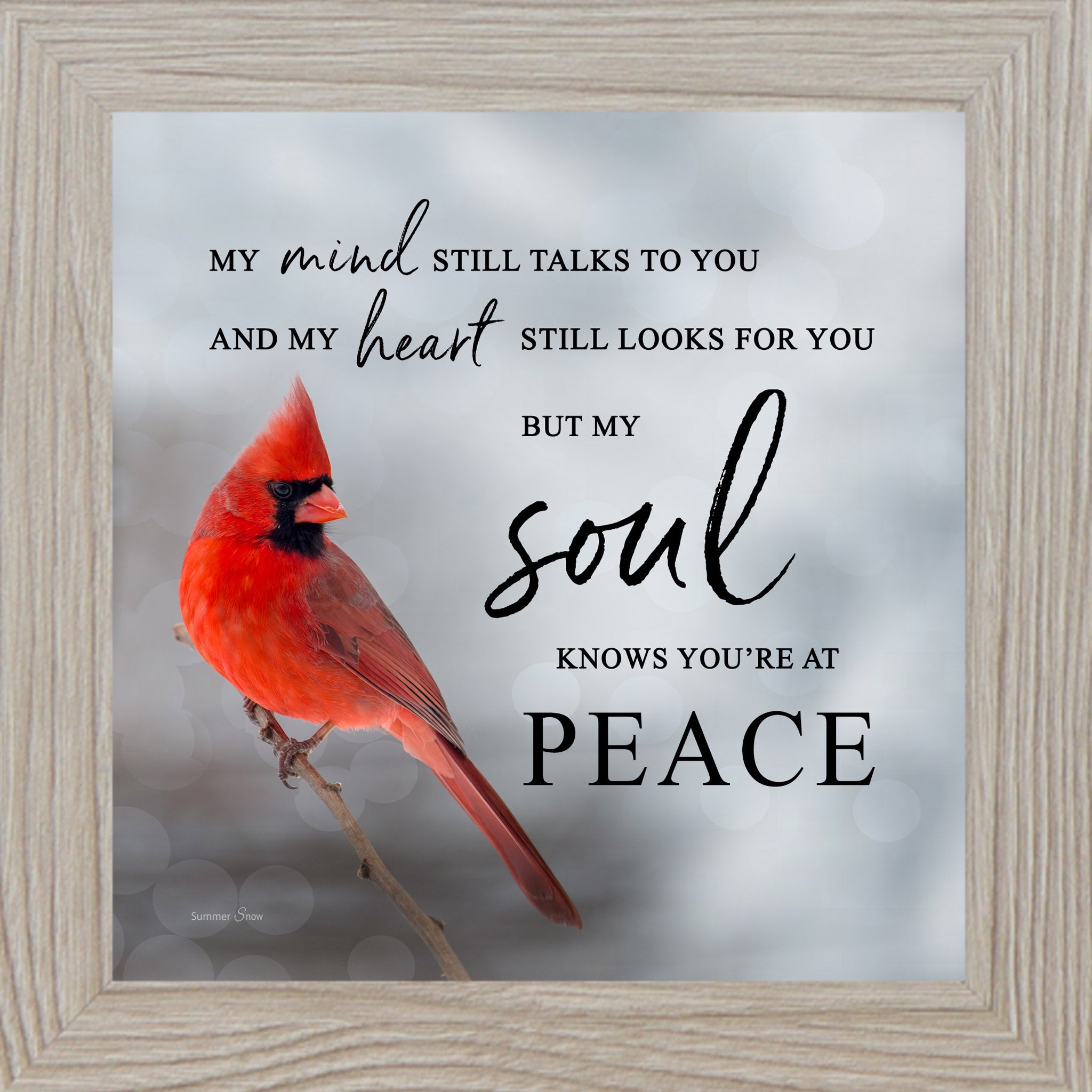 Monte Carlo framed square cardinal sympathy wall art featuring a photorealistic red cardinal in soft gray mist with the words "My Mind Still Talks to You and My Heart Still Looks for You But My Soul Knows You're at Peace" — SA24