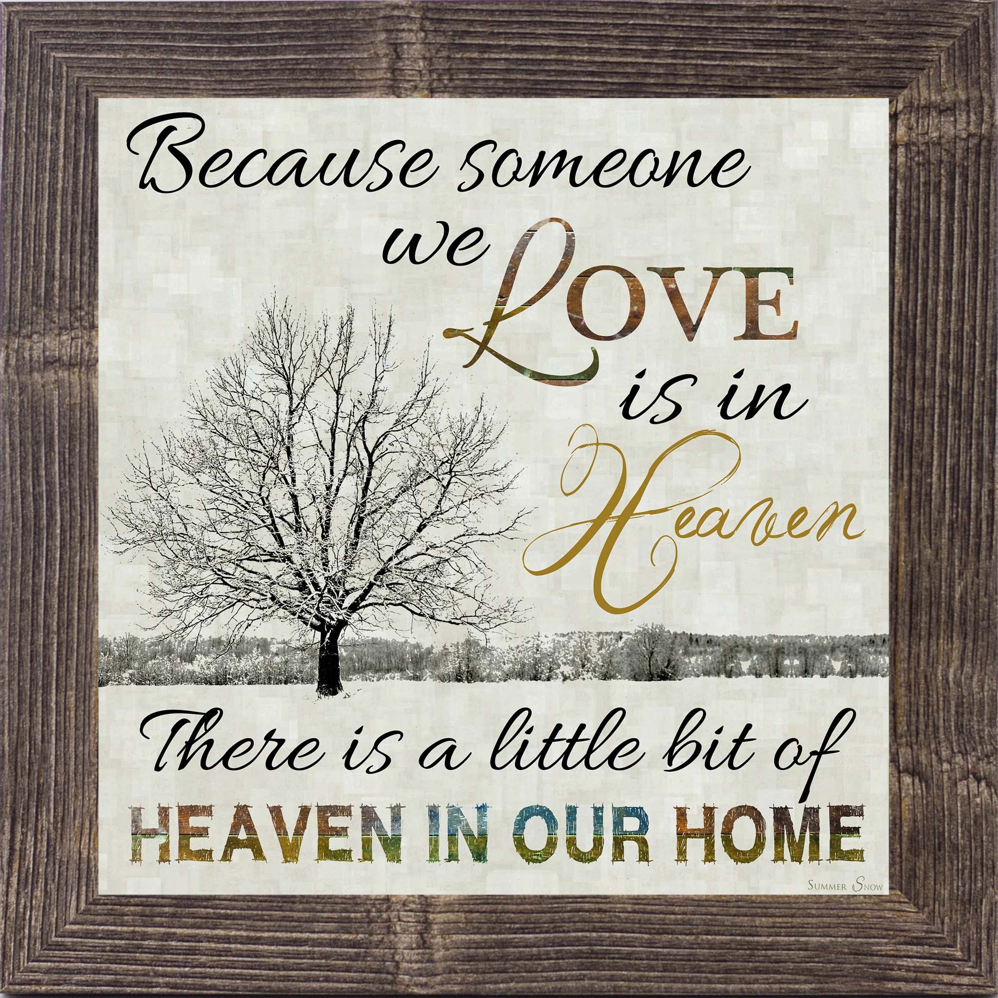 Because Someone We Love Is In Heaven – Sympathy Framed Wall Art | Memorial & Remembrance Decor (SS6747)