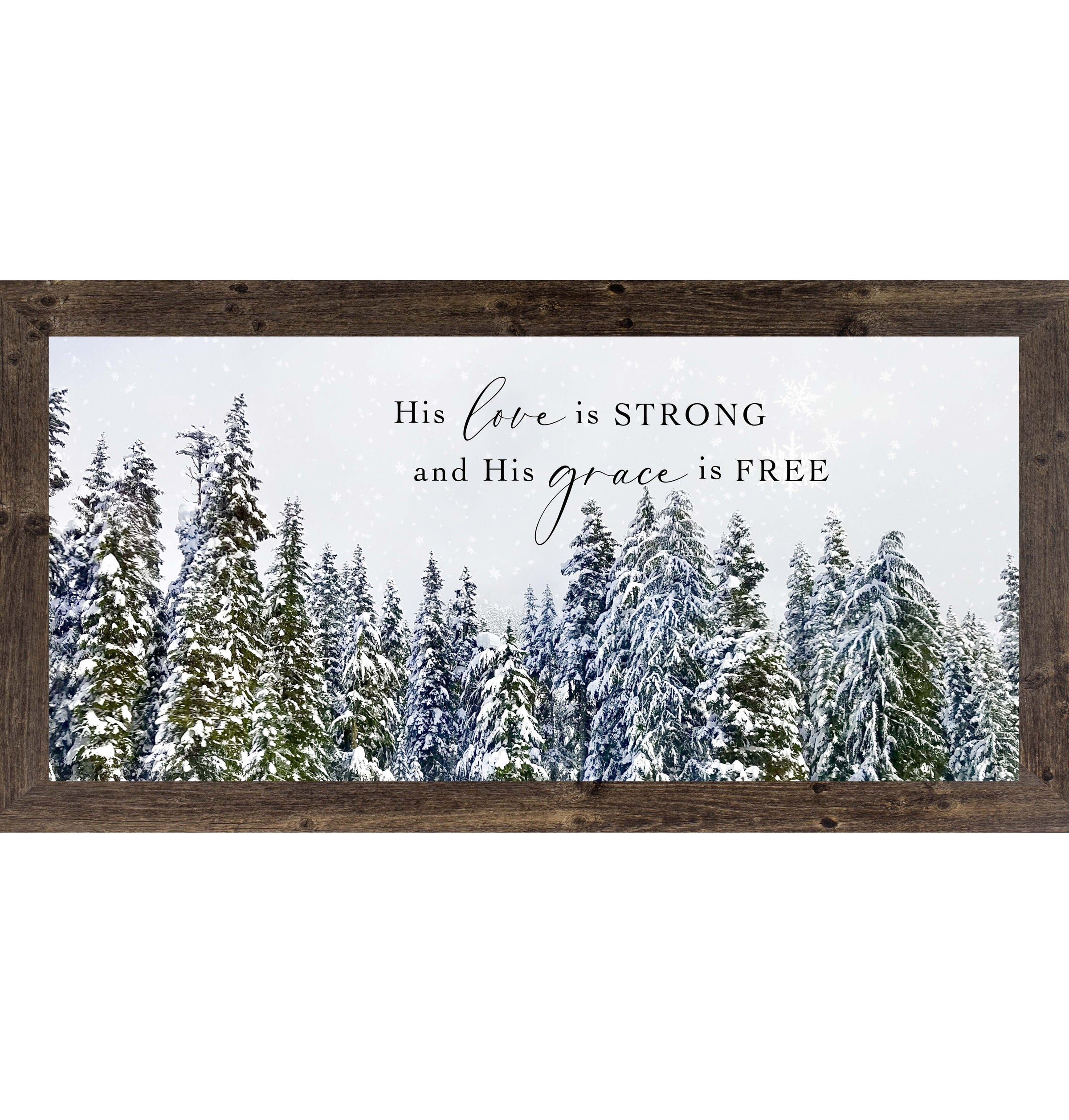 His Love Is Strong and His Grace Is Free – Framed Christian Wall Art NS628