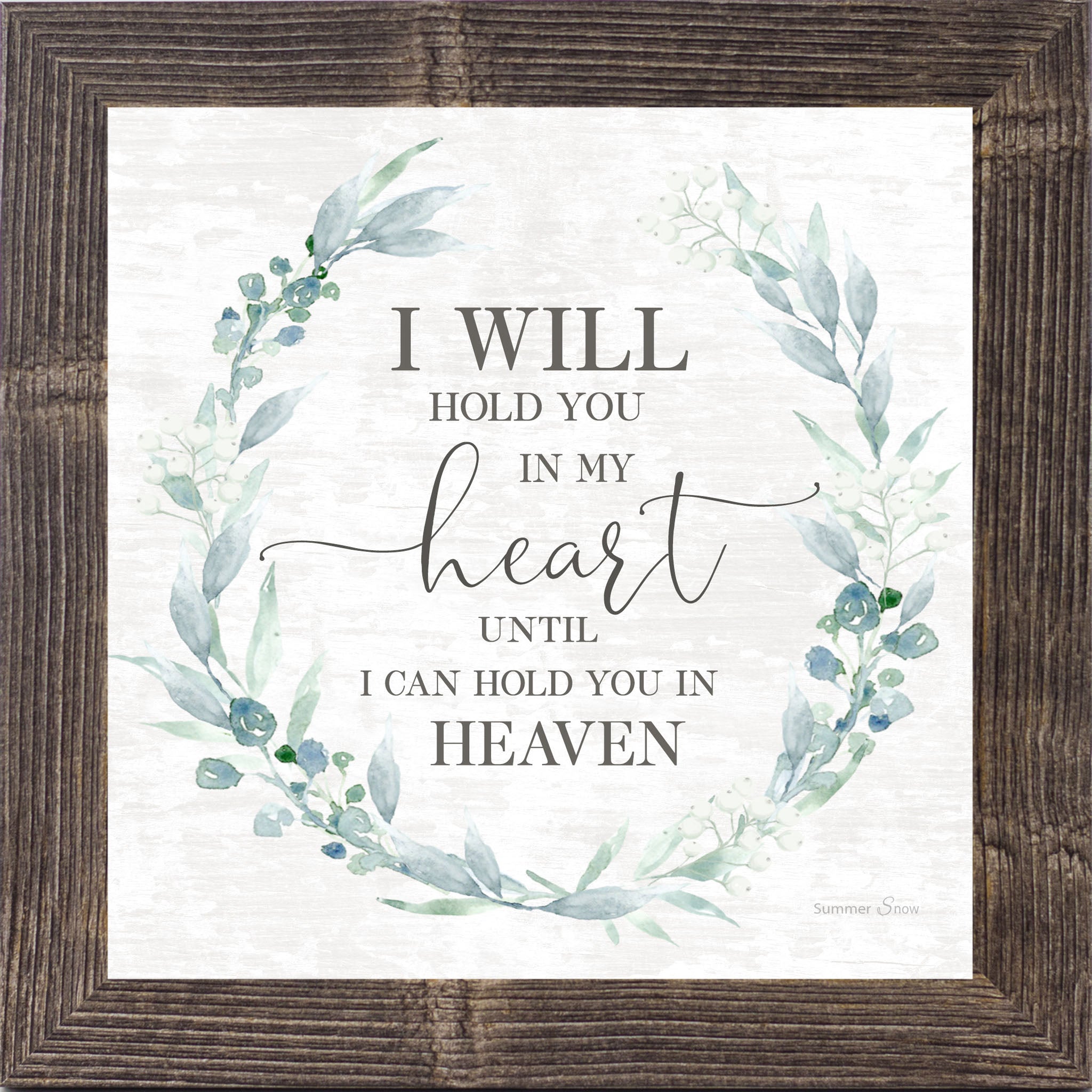 I Will Hold You in My Heart – Framed Sympathy Wall Art with Floral Wreath (SS820)