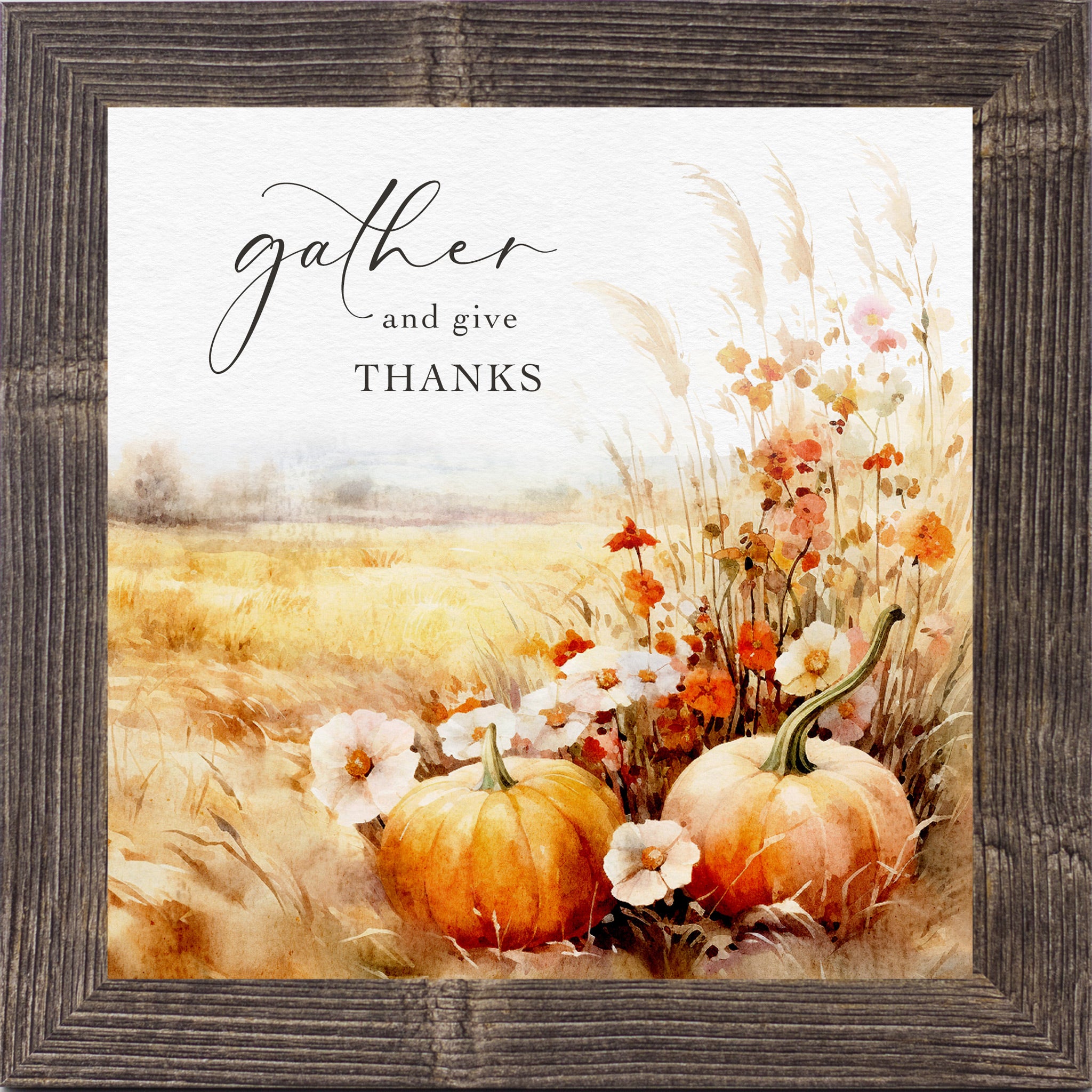 Natural Brown framed square fall harvest wall art featuring watercolor orange pumpkins white wildflowers pampas grass and golden wheat field with the words Gather and Give Thanks in elegant script typography on soft background — SN172