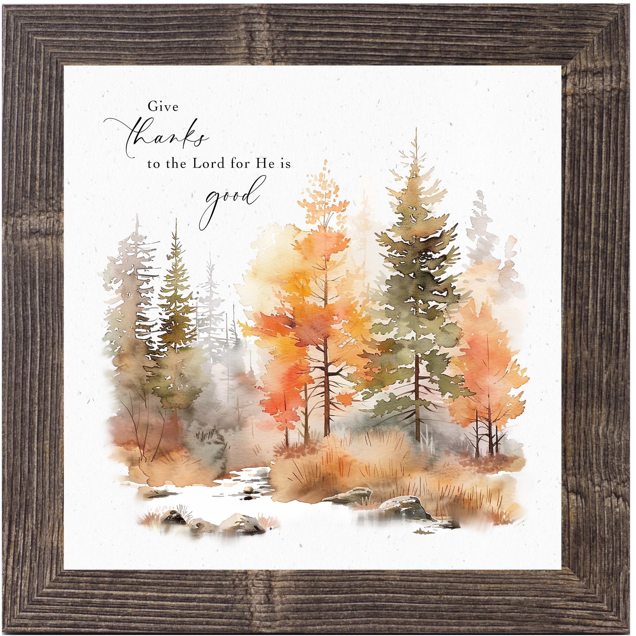 Natural brown framed square fall scripture wall art featuring watercolor autumn pine and deciduous forest in amber orange and gold tones with the words Give Thanks to the Lord for He is Good Psalm 136:1 on soft white background — SN170
