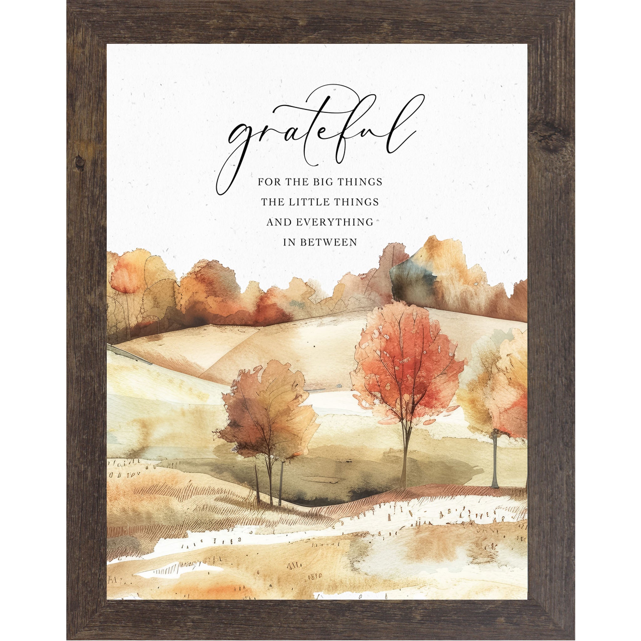 Natural brown framed square fall wall art featuring watercolor rolling autumn hills with vivid red orange and gold trees and the words Grateful for the Big Things the Little Things and Everything in Between — NS361