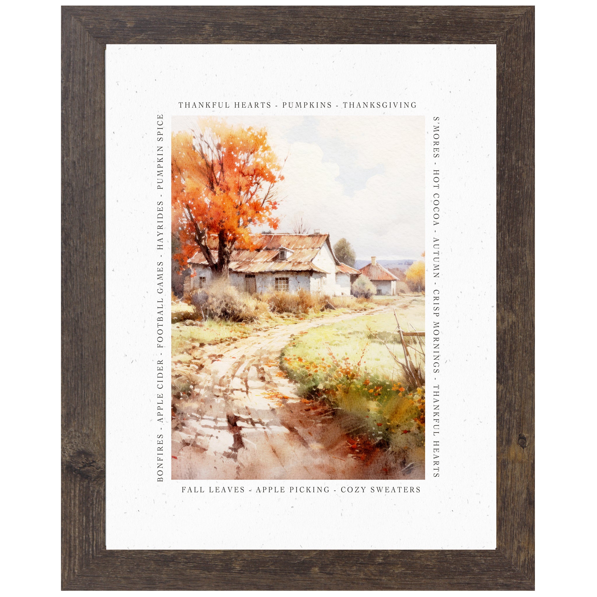 Natural brown framed portrait fall farmhouse wall art featuring watercolor country lane and autumn farmhouse with blazing orange maple tree surrounded by fall word border — Thankful Hearts Pumpkins Thanksgiving Bonfires Apple Cider Football Games Hayrides Pumpkin Spice Fall Leaves Apple Picking Cozy Sweaters — SN387