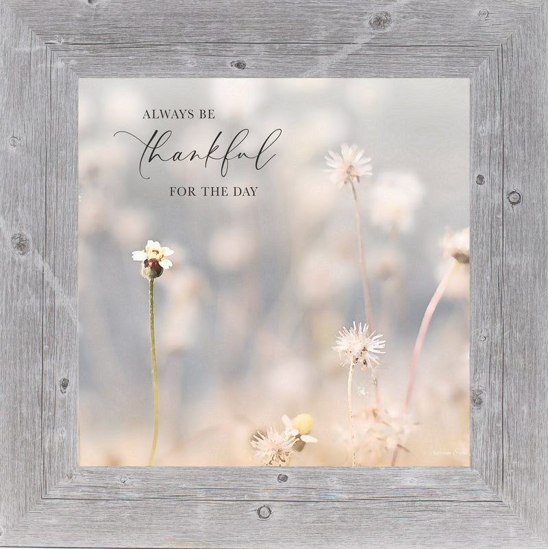 Always Be Thankful For The Day by Summer Snow SN182