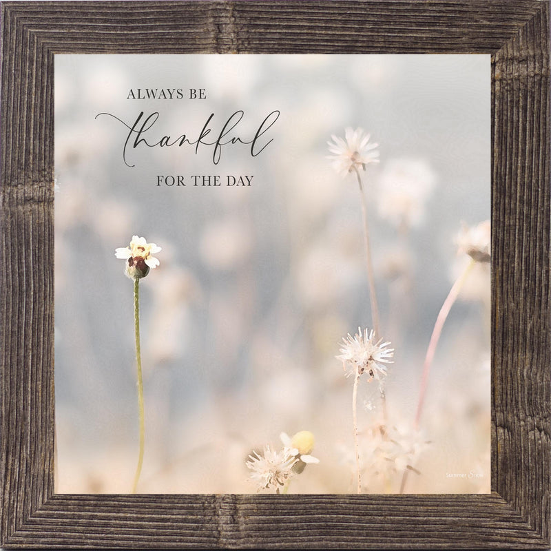 Always Be Thankful For The Day by Summer Snow SN182