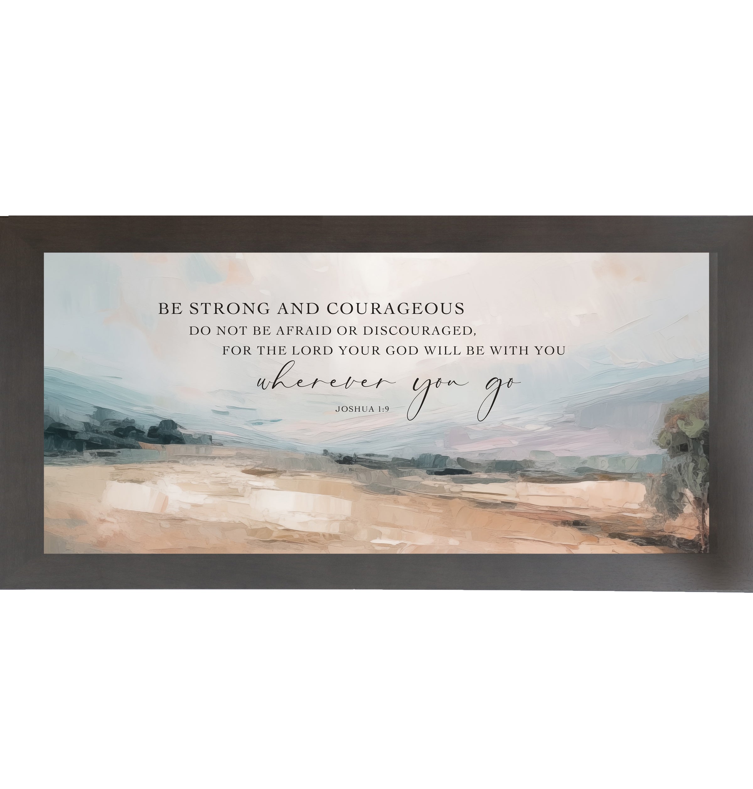 Slatewood framed wide landscape Christian wall art with Be Strong and Courageous Joshua 1:9 scripture in elegant script over soft peach blue-grey sky and warm terracotta field with single tree right edge
