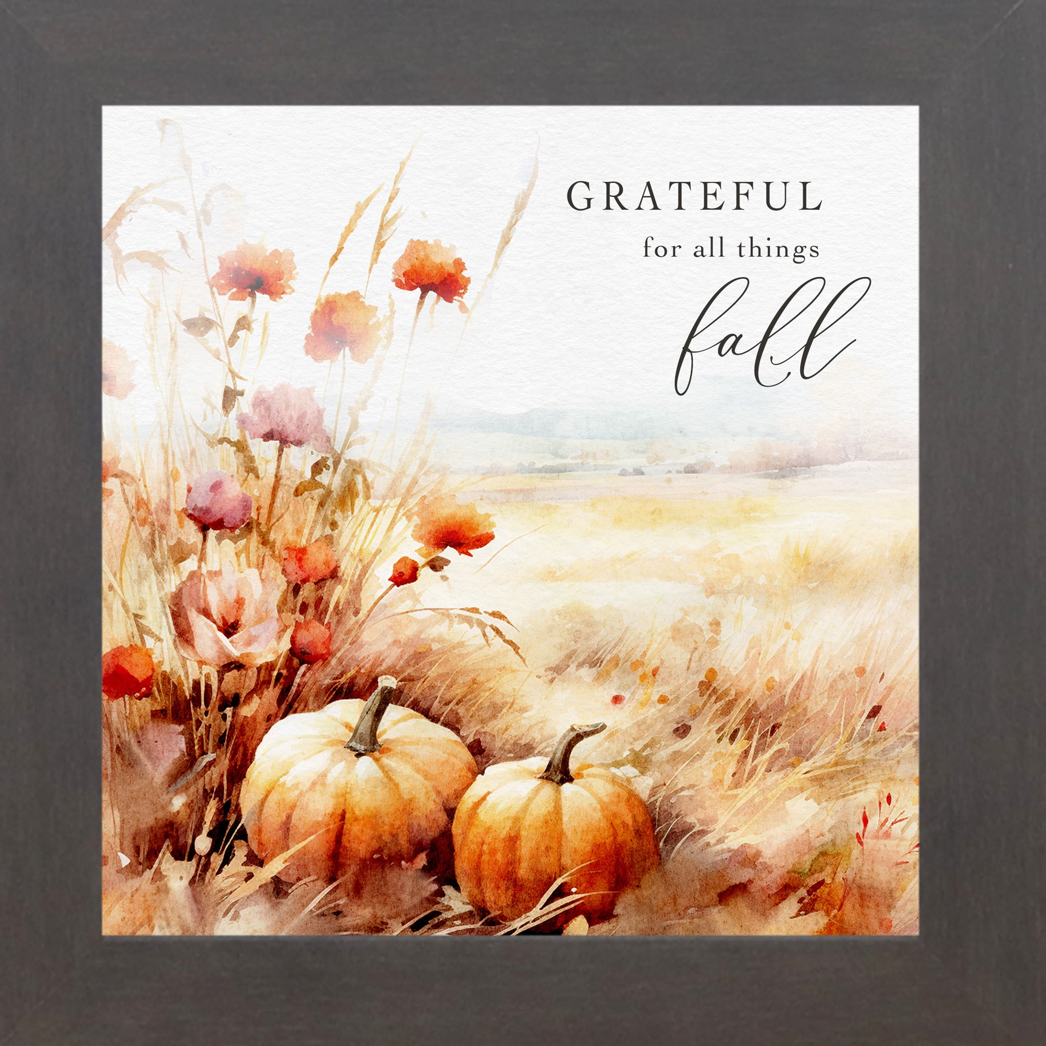 Slatewood framed square fall harvest wall art featuring watercolor orange pumpkins red and pink wildflowers pampas grass and golden wheat field with the words Grateful for All Things Fall in elegant mixed typography on soft background — SN173