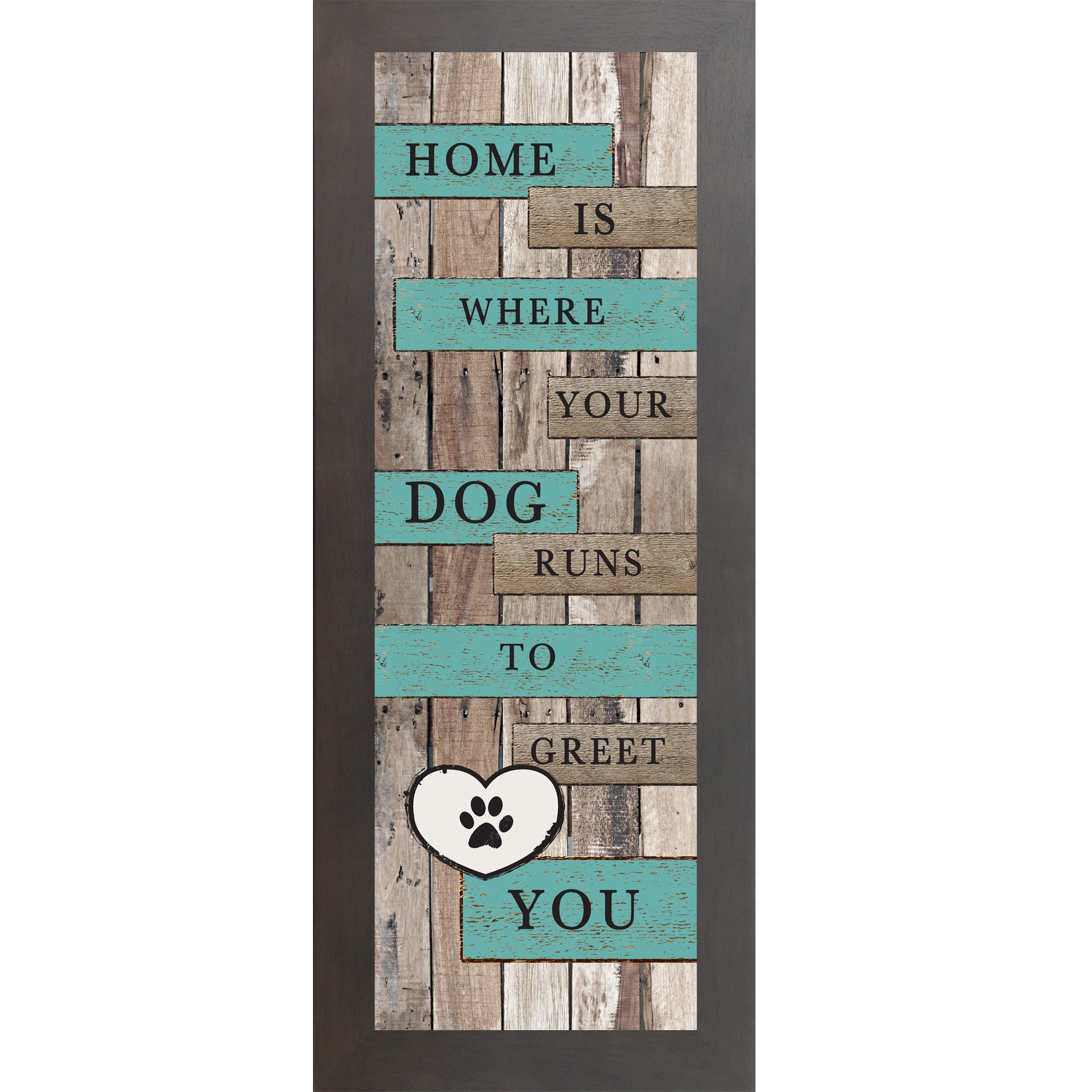 Slatewood framed narrow portrait rustic pallet wood dog wall art with turquoise and wood plank banners reading Home Is Where Your Dog Runs to Greet You with a white paw print heart icon