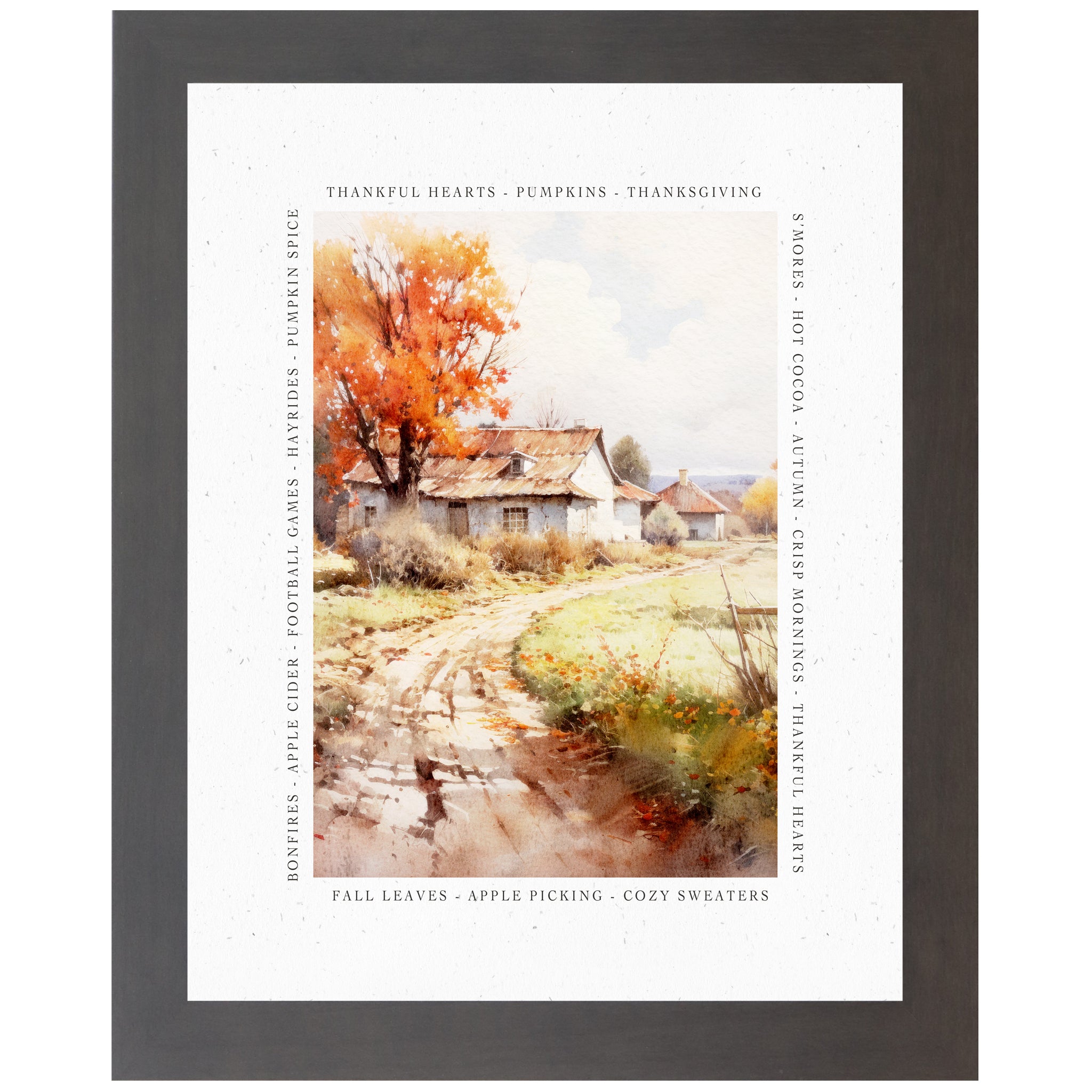 Slatewood framed portrait fall farmhouse wall art featuring watercolor country lane and autumn farmhouse with blazing orange maple tree surrounded by fall word border — Thankful Hearts Pumpkins Thanksgiving Bonfires Apple Cider Football Games Hayrides Pumpkin Spice Fall Leaves Apple Picking Cozy Sweaters — SN387