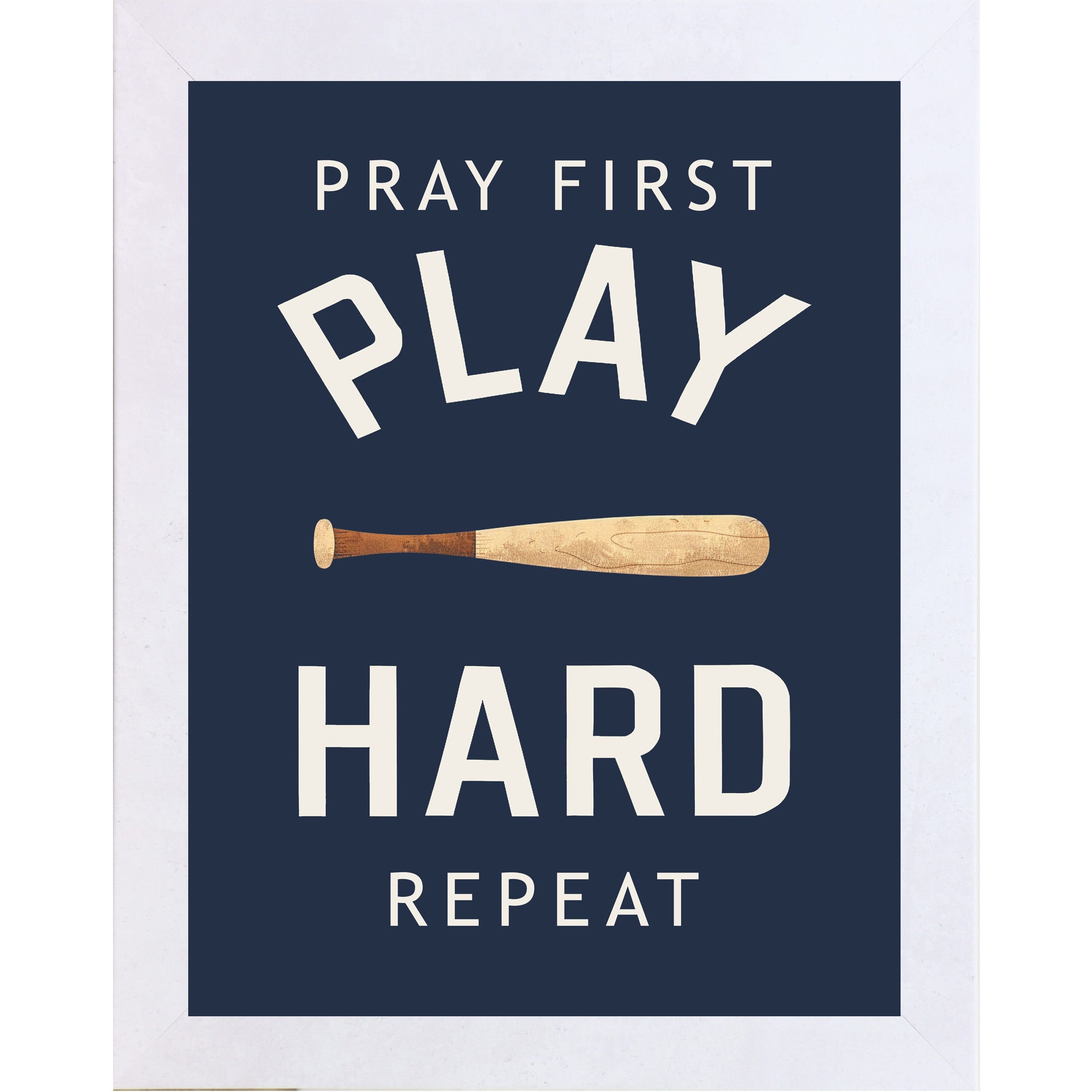 Terracotta White framed portrait Christian baseball wall art on navy blue background with bold cream varsity typography and wooden baseball bat with the words Pray First Play Hard Repeat — SB258