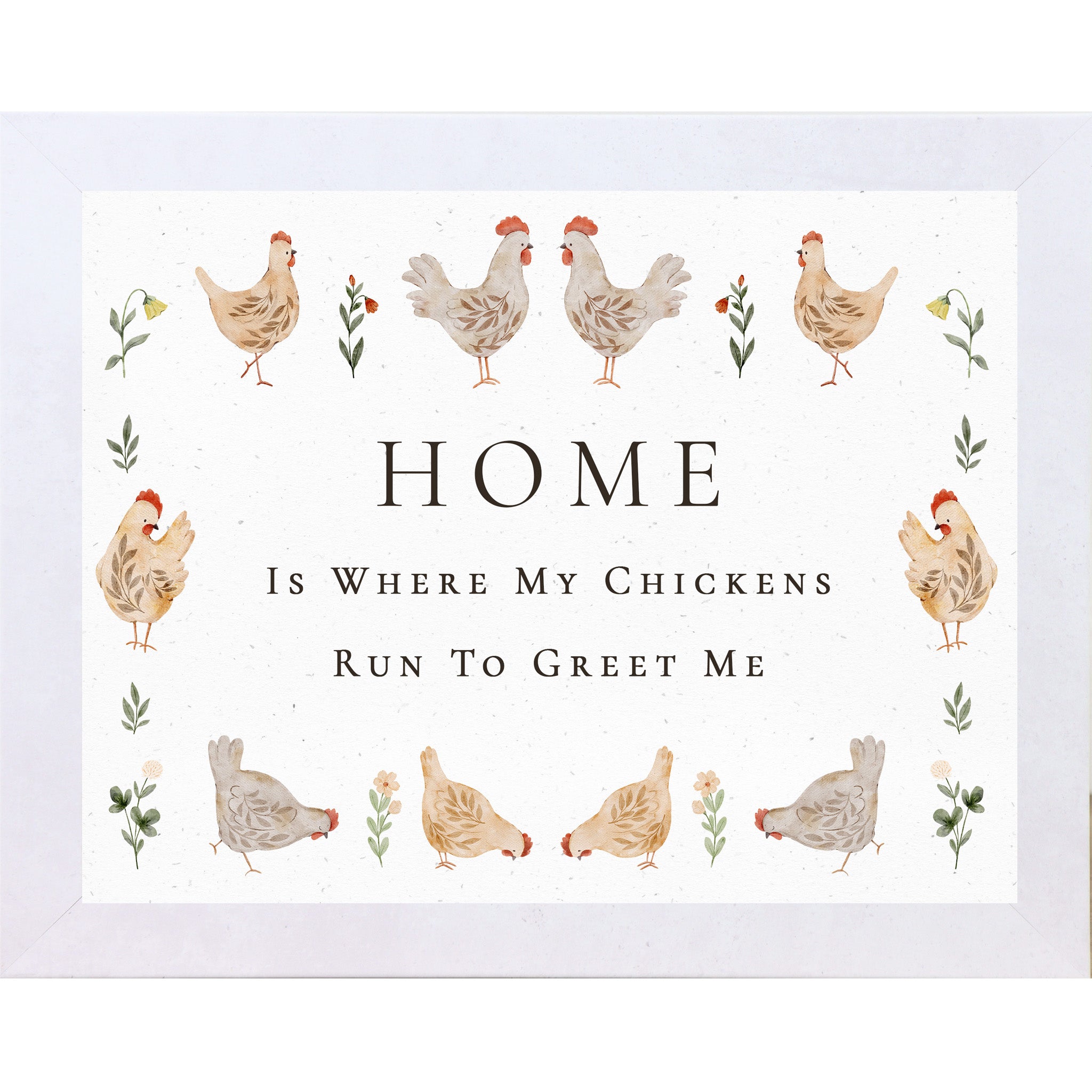 Farmhouse chicken wall art with watercolor hens and the quote Home is where my chickens run to greet me on a neutral background.