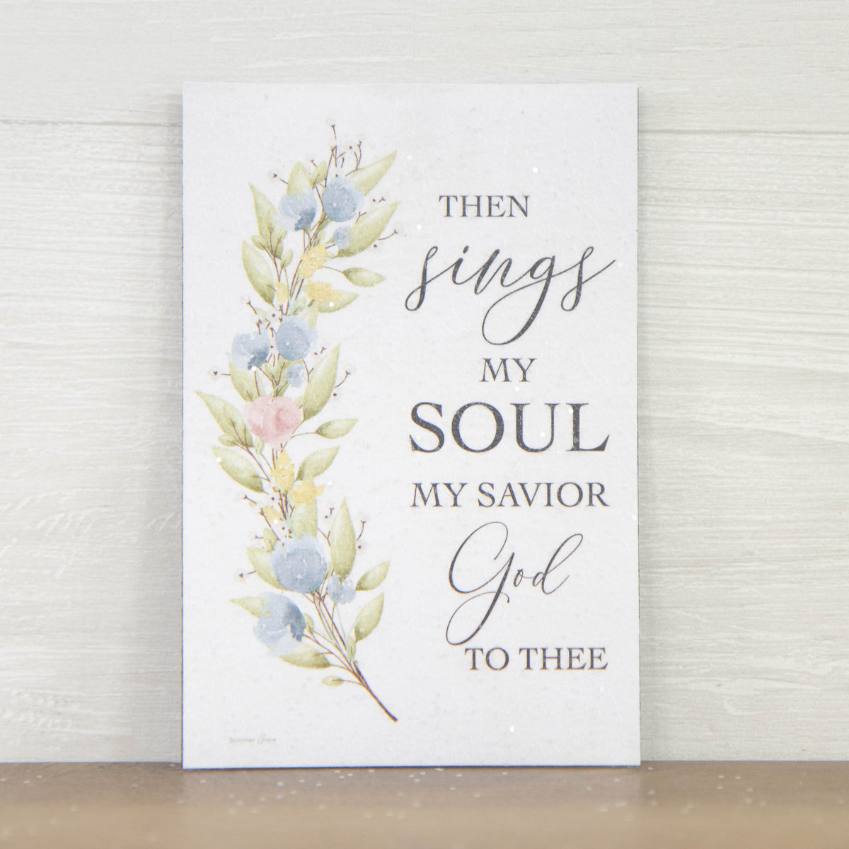 Christian hymn scripture magnet featuring Then Sings My Soul quote with vertical green floral branch and soft blue pink and yellow florals on neutral background with subtle glitter finish