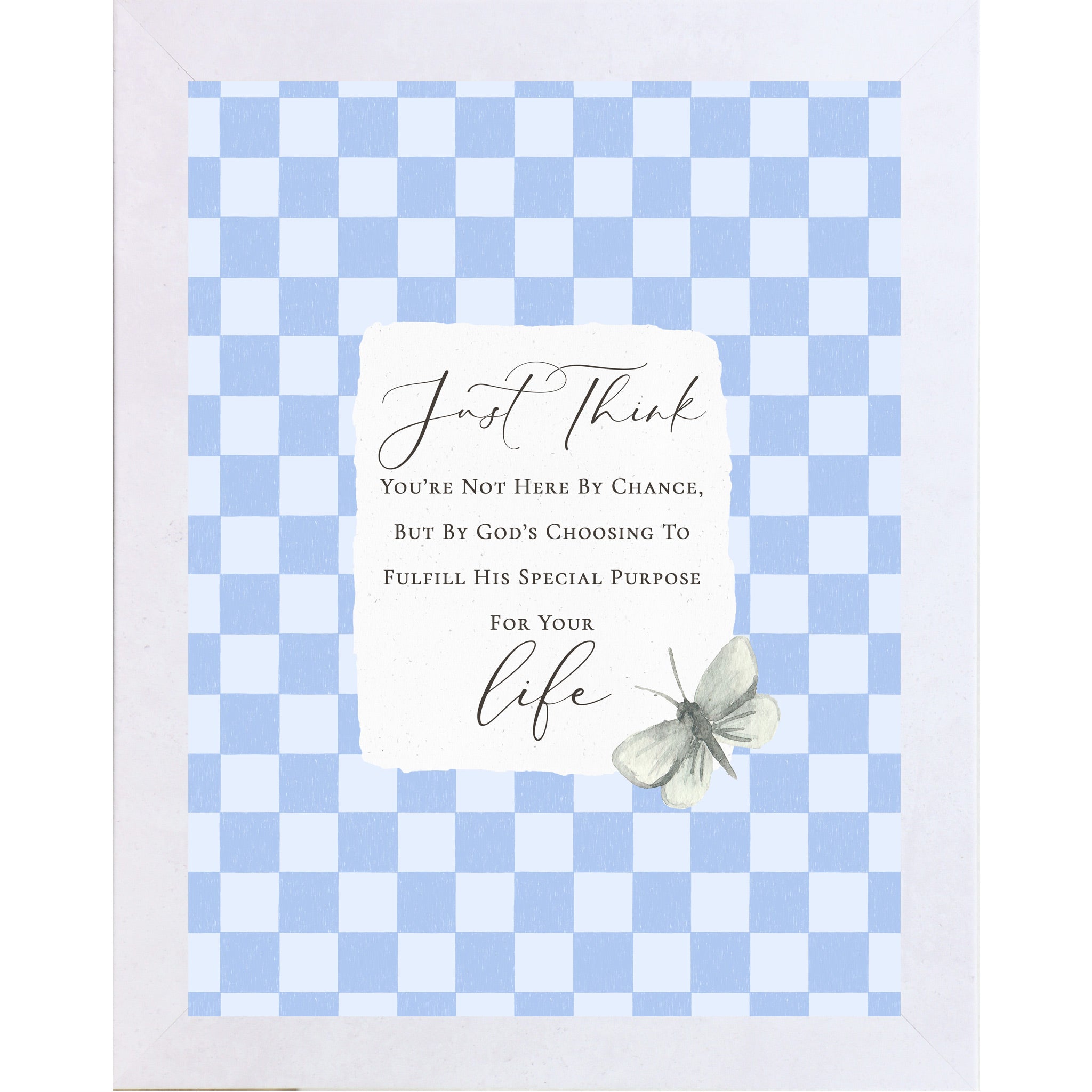 Terracotta White framed portrait Christian inspirational wall art with periwinkle blue checkered background torn-edge white center panel butterfly accent and Just Think You're Not Here By Chance quote
