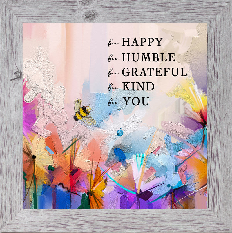 Bee Happy, Humble, Grateful, Kind, You by Summer Snow SN29