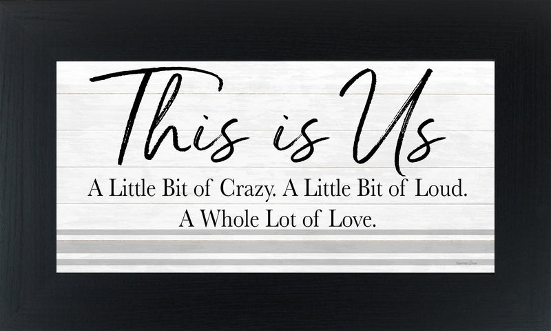 This is Us Crazy Loud Love by Summer Snow SS1008 - Summer Snow Art