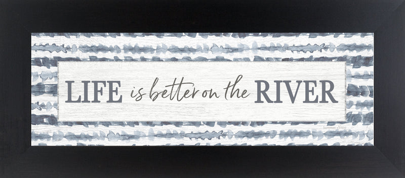 Life is Better on the River by Summer Snow SS103623 - Summer Snow Art