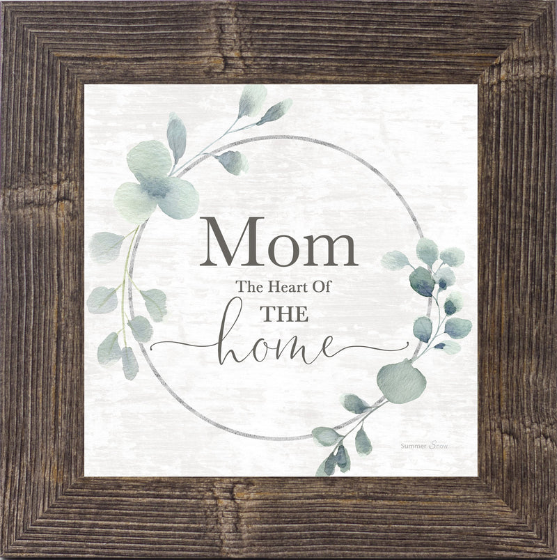 Mom the Heart of the Home by Summer Snow SS815 - Summer Snow Art