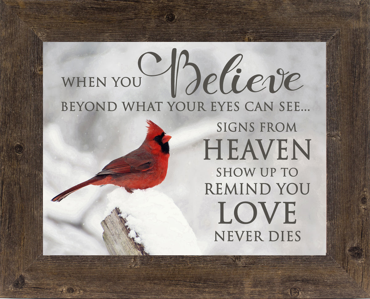 Framed winter wall art with red cardinal on snowy log and sympathy quote "When You Believe Beyond What Your Eyes Can See"
